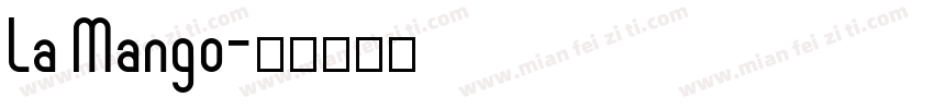 La Mango字体转换
